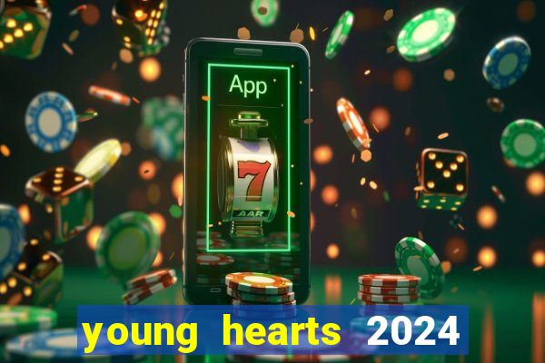 young hearts 2024 online legendado