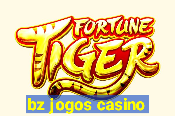 bz jogos casino