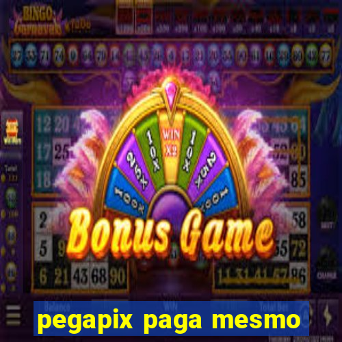 pegapix paga mesmo