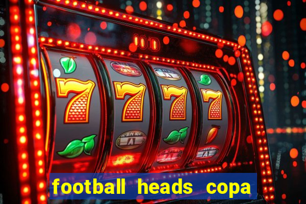 football heads copa libertadores 2015