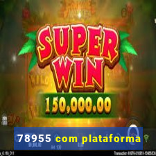 78955 com plataforma