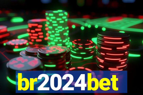 br2024bet