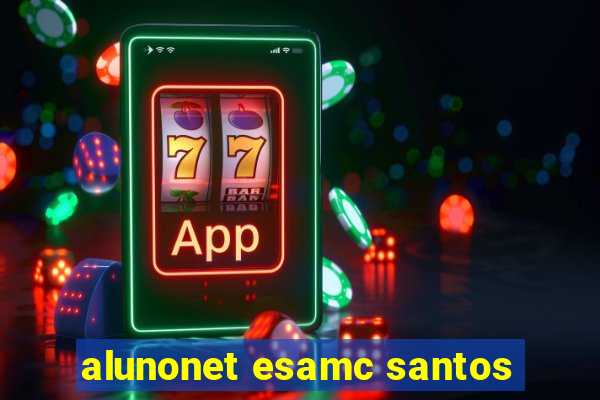 alunonet esamc santos