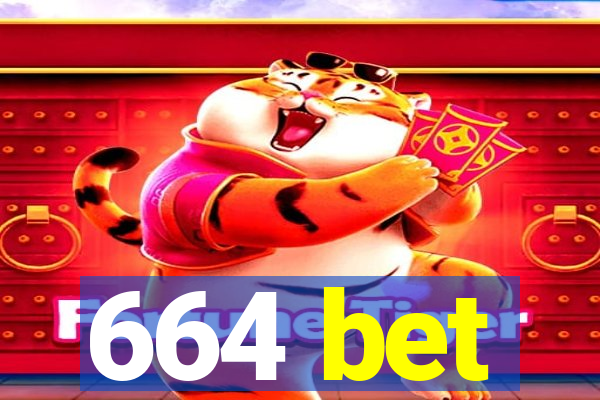 664 bet