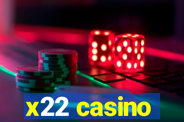 x22 casino