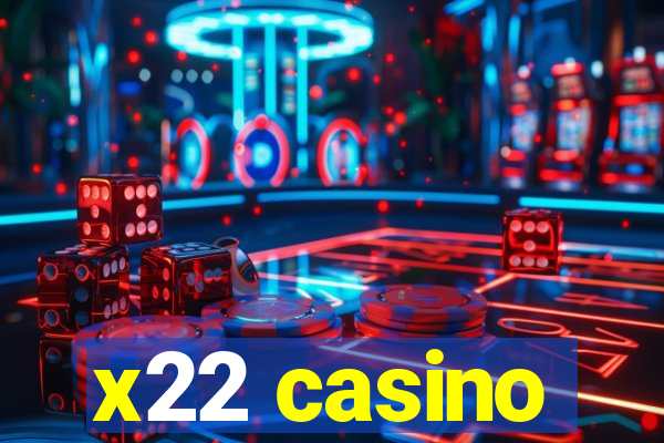 x22 casino