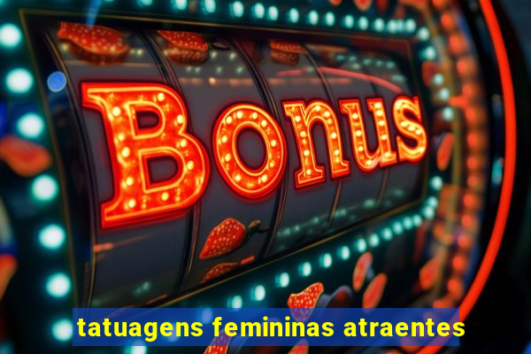 tatuagens femininas atraentes