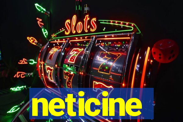 neticine