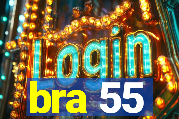 bra 55