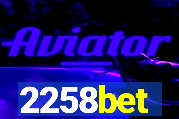 2258bet