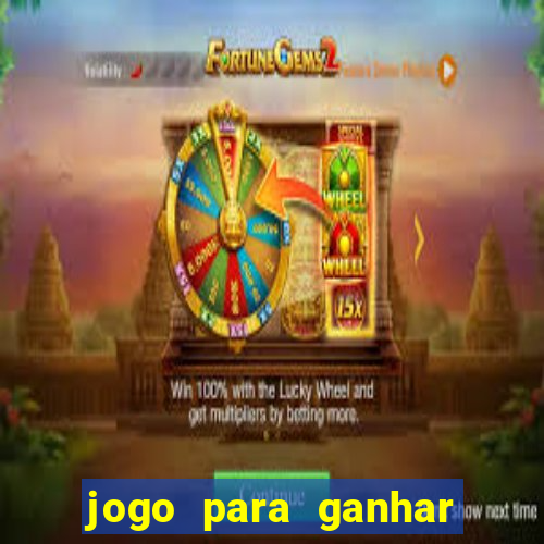 jogo para ganhar dinheiro sem depositar dinheiro