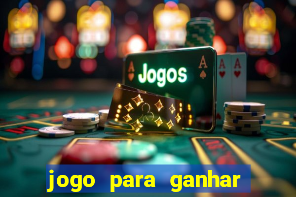 jogo para ganhar dinheiro sem depositar dinheiro