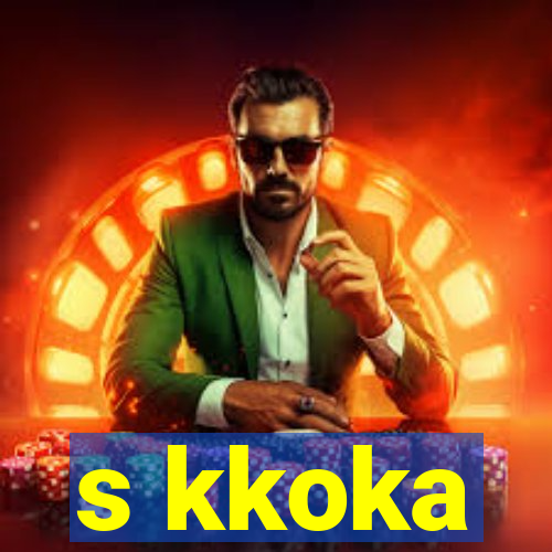 s kkoka