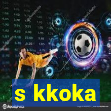 s kkoka