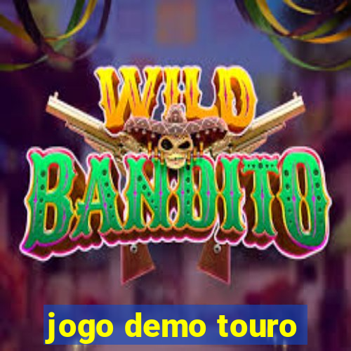 jogo demo touro