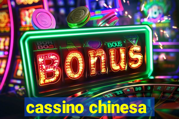 cassino chinesa