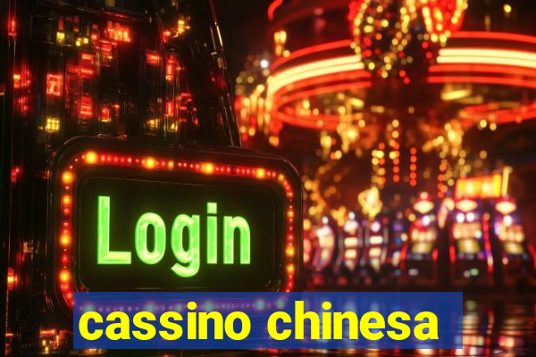 cassino chinesa