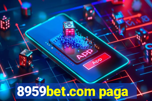 8959bet.com paga