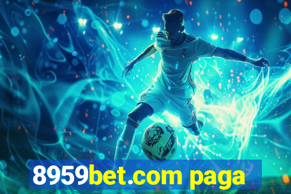 8959bet.com paga