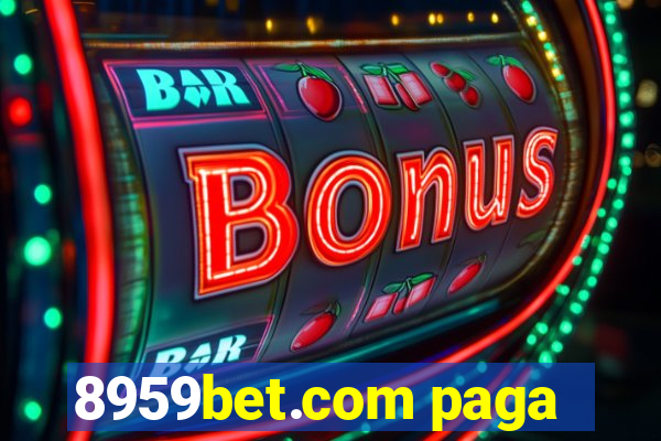 8959bet.com paga