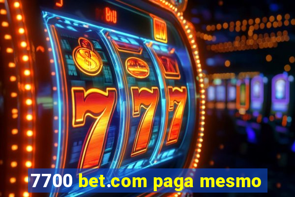 7700 bet.com paga mesmo