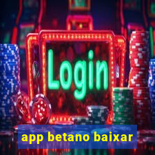 app betano baixar