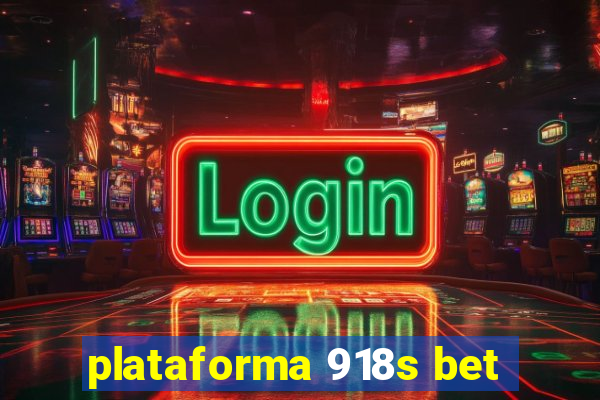 plataforma 918s bet