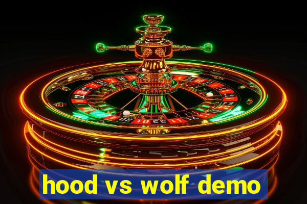 hood vs wolf demo