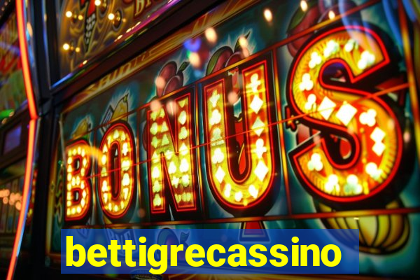 bettigrecassino