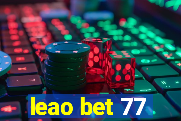 leao bet 77