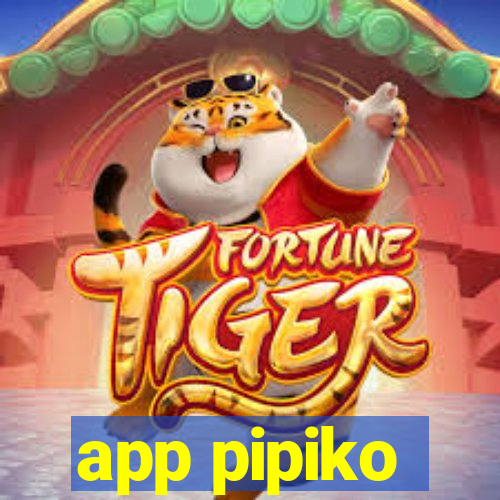 app pipiko