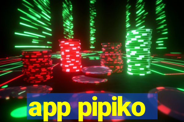 app pipiko