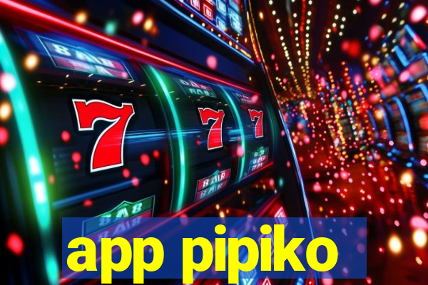 app pipiko