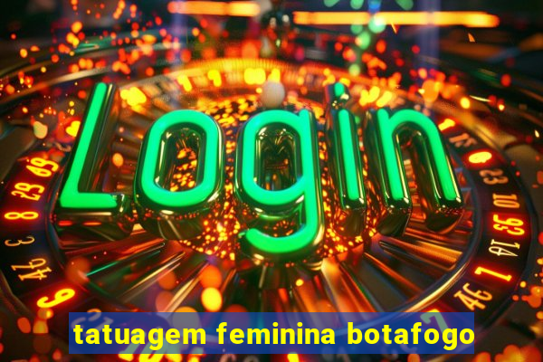 tatuagem feminina botafogo