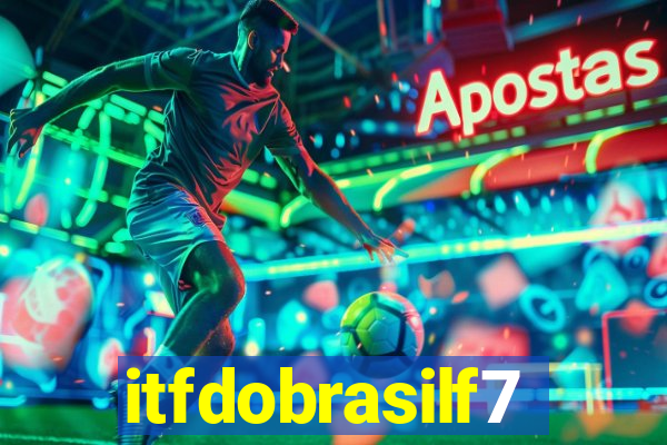 itfdobrasilf7