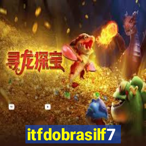 itfdobrasilf7