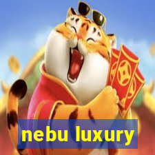 nebu luxury