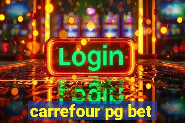 carrefour pg bet