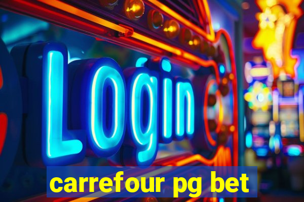 carrefour pg bet