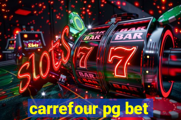 carrefour pg bet