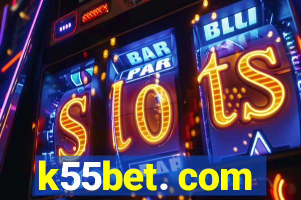 k55bet. com