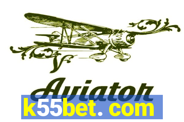 k55bet. com