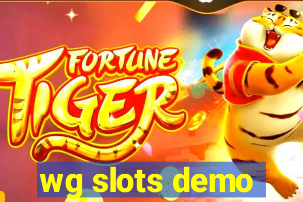 wg slots demo