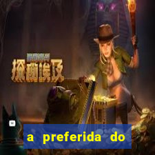 a preferida do terceiro mestre onde assistir