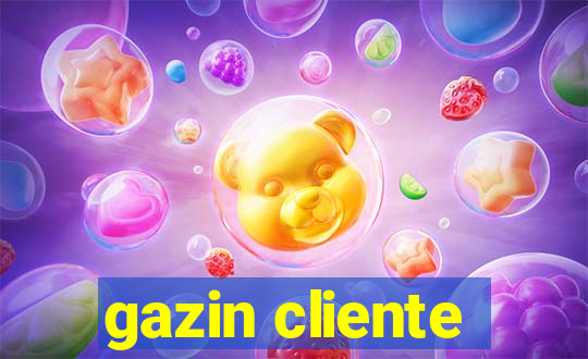 gazin cliente