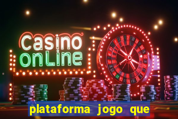 plataforma jogo que paga no cadastro