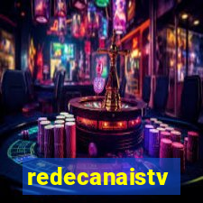 redecanaistv