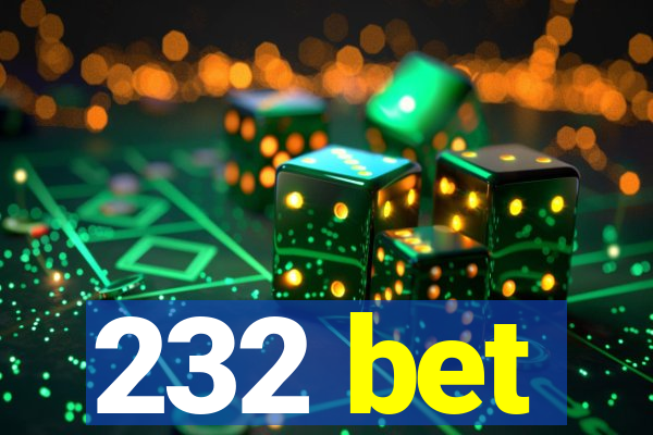 232 bet