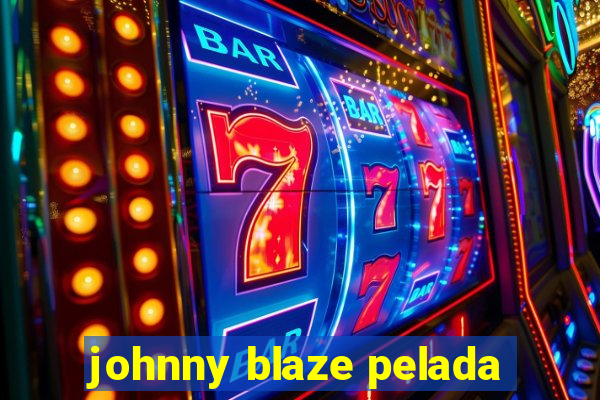 johnny blaze pelada