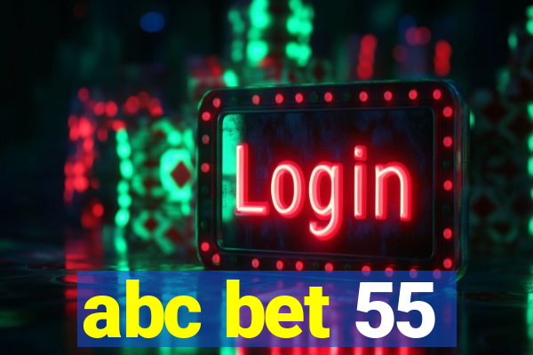 abc bet 55